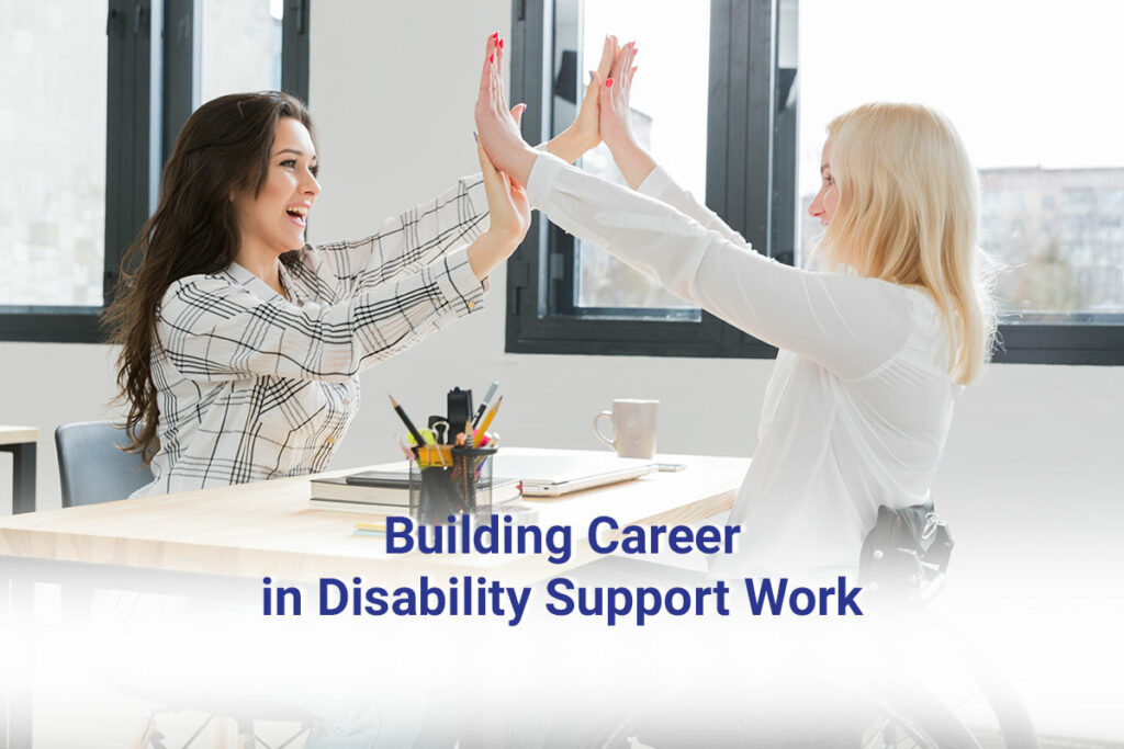 How to Become an NDIS Support Worker in Australia?