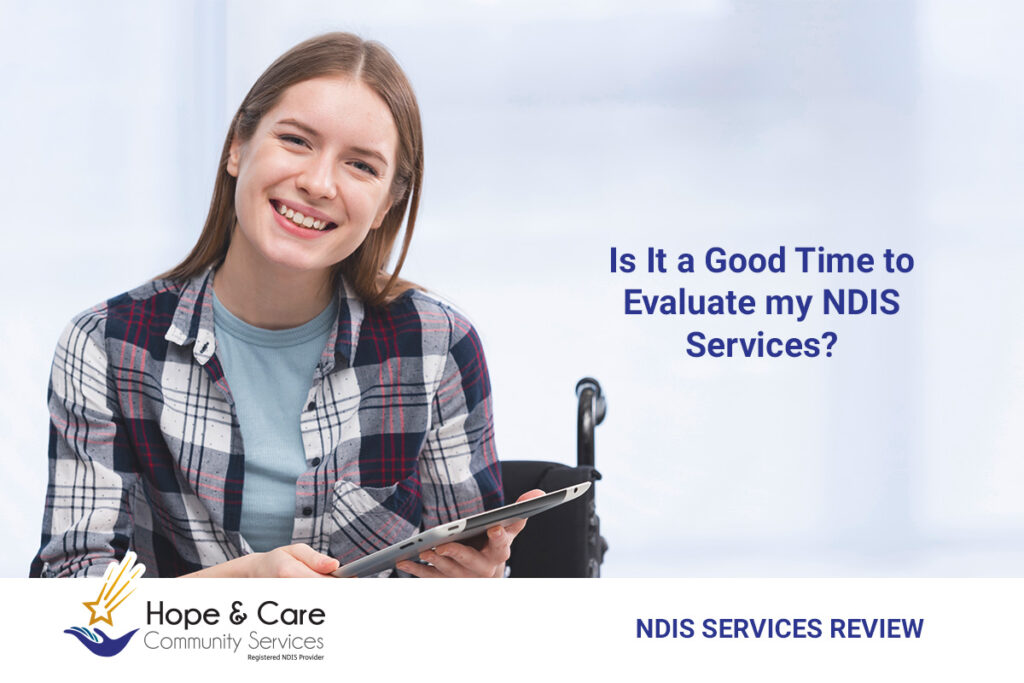 Is It a Good Time to Evaluate My NDIS Services?