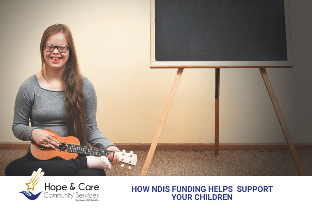 How NDIS Funding Helps Support Your Children